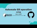 Automate Git using Shell Script | Like Push-Pull Code with Only One Command | Save Your Time