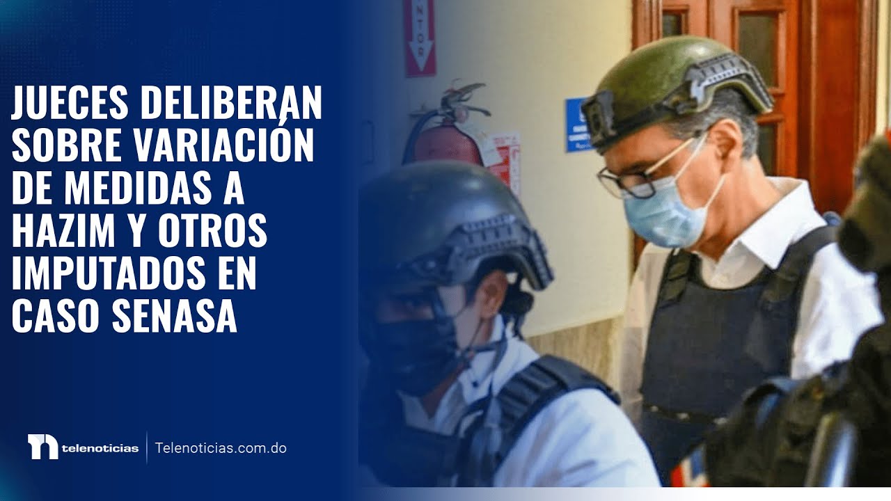 Jueces deliberan sobre variación de medidas a Hazim y otros imputados en caso Senasa