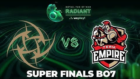 Ninjas in Pyjamas vs Empire Game 3 - WePlay! ToW: Radiant - Super Finals