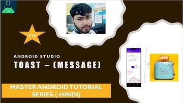 Android Studio – Widgets - Toast – Message  - [Hindi] - LeadToLive