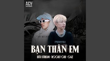 Bạn Thân Em (Acv Remix)