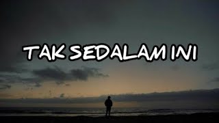 Arief -  Tak Sedalam ini | Lirik Lagu | Terpopuler Paling di Cari #trending