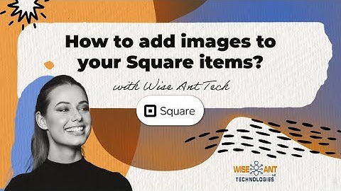 How to add images to your Square items?