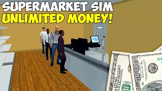 Supermarket Simulator | UNLIMITED MONEY MOD