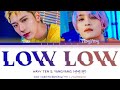 Wayv ten yangyang  low low lyrics   low low  color coded lyrics engromhan