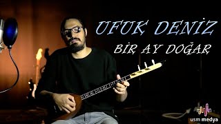 Bir Ay Doğar İlk Akşamdan Geceden - Ufuk Deniz ( Yeni ) Resimi