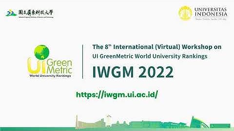 International (Virtual) Workshop on UI GreenMetric World University Rankings 2022 - Teaser