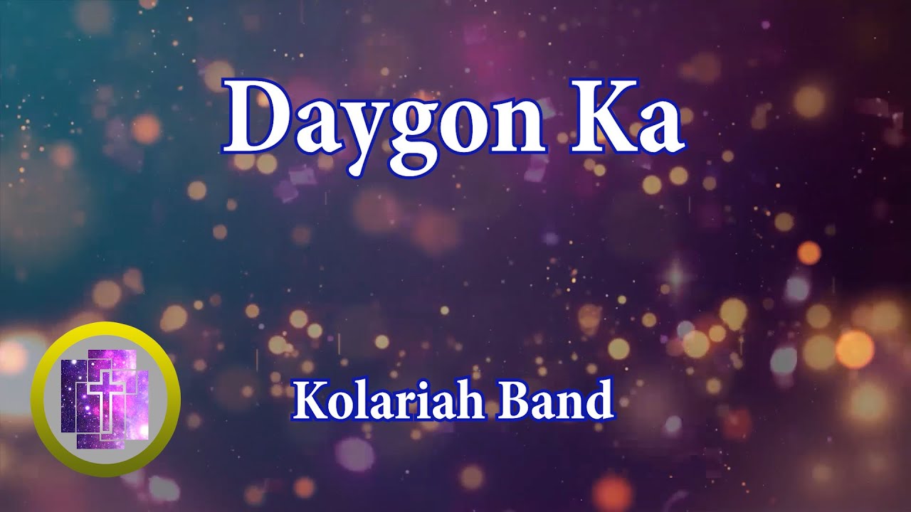 🔴 Daygon Ka w/ Lyrics, Karaoke Style Sing Along for new in Christ