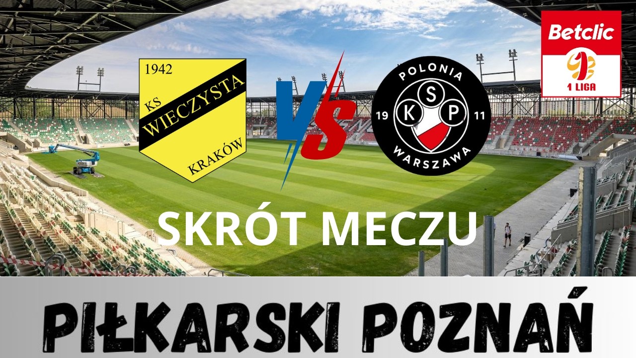 Wieczysta Kraków - Polonia Warszawa Skrót meczu 23 kolejki Betclic 1 Ligi
