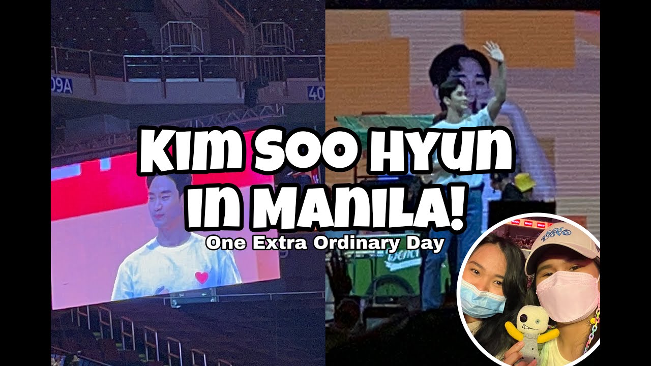 Kim Soo Hyun in Manila | One Extra Ordinary Day