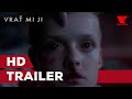 VRAŤ MI JI 2025 HD Oficiální Trailer CZ Titulky VRAŤ MI JI 2025 HD Oficiální Trailer CZ Titulky