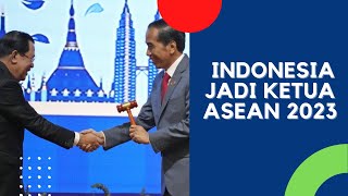 Indonesia Resmi Jadi Ketua ASEAN 2023