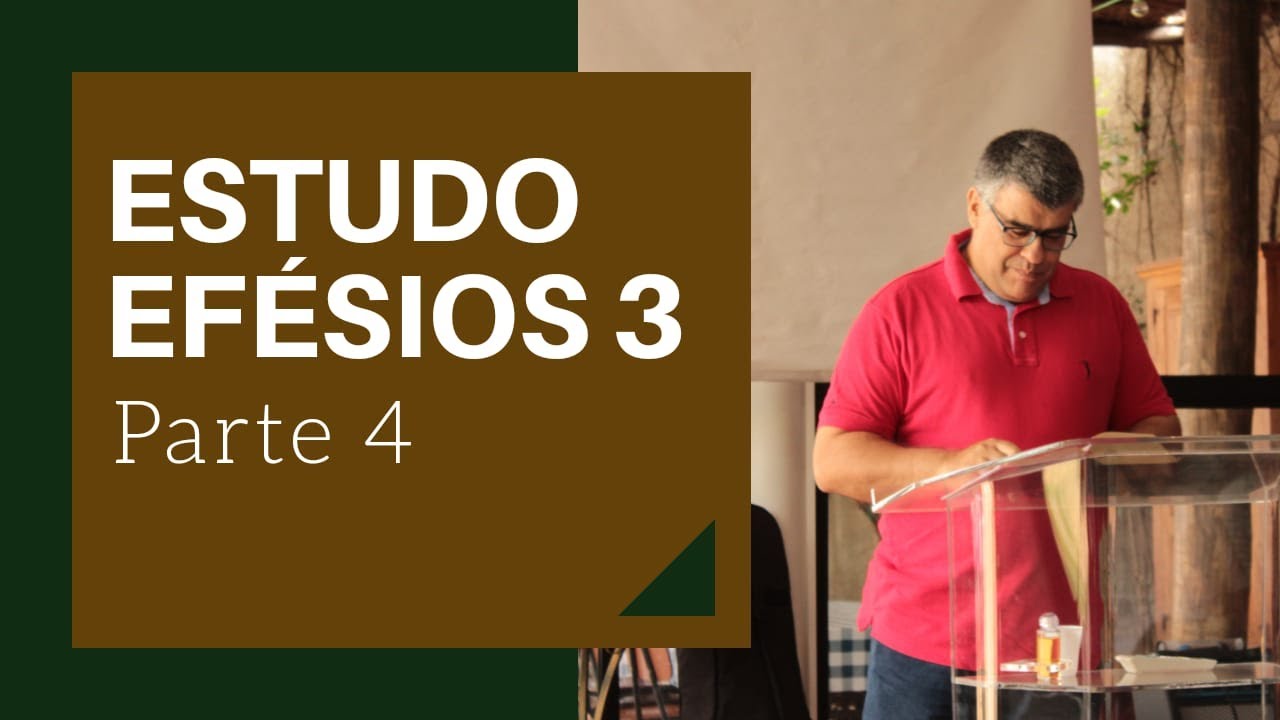 Estudo Efésios 3:14-21
