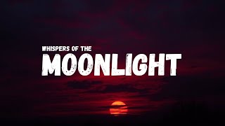 Whispers of the Moonlight  | Emotional Love Song (Official Lyric Video)