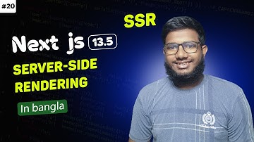 Next js 13.5 (Server-side Rendering) part 20 | SSR | NextJS 13 in Bangla | Abtahi Hasan