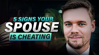 Signs, Clues Your Spouse Is Having An Affair or Cheating