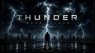 ⚡ THUNDER DEEP TECHNO ⚡ | Dark Hypnotic Techno Mix 2026 | Underground Warehouse Vibes
