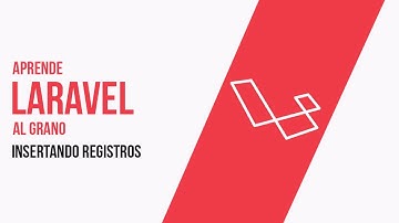 11 Insertando Registros -  Aprende Laravel Sin Rodeos