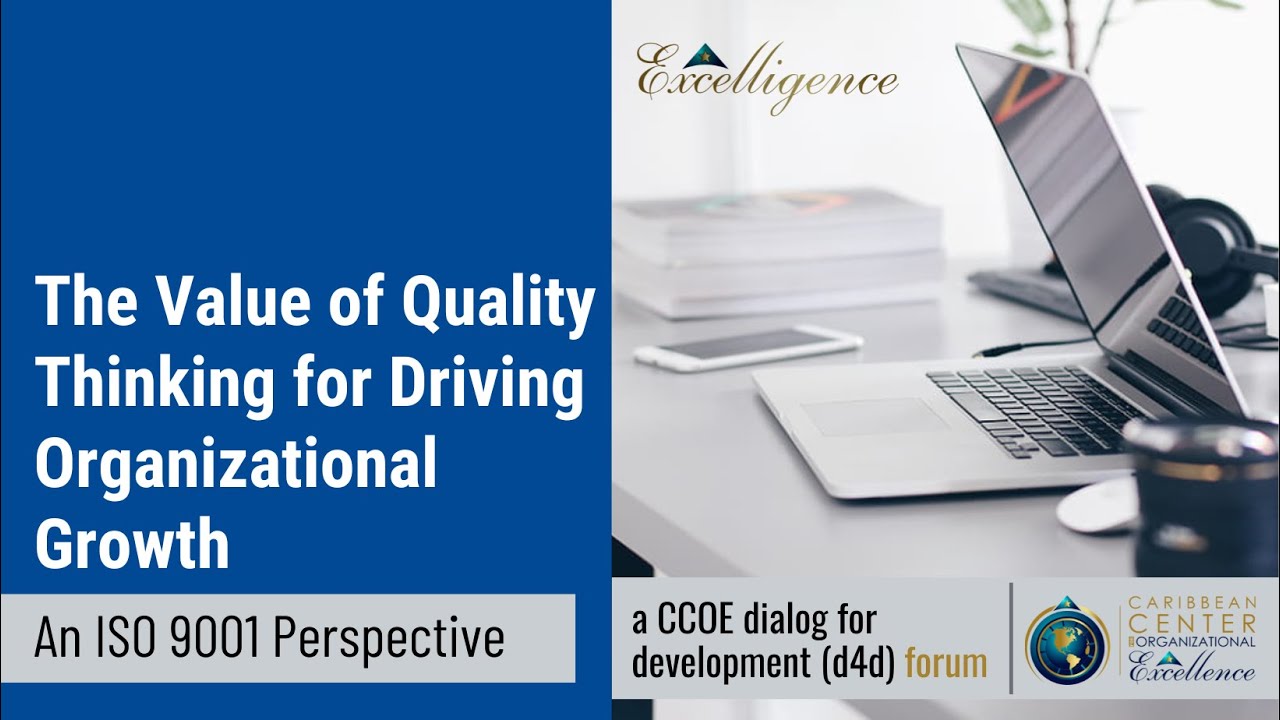 The Value of Quality Thinking for Driving Organizational Growth: An ISO 9001 Perspective