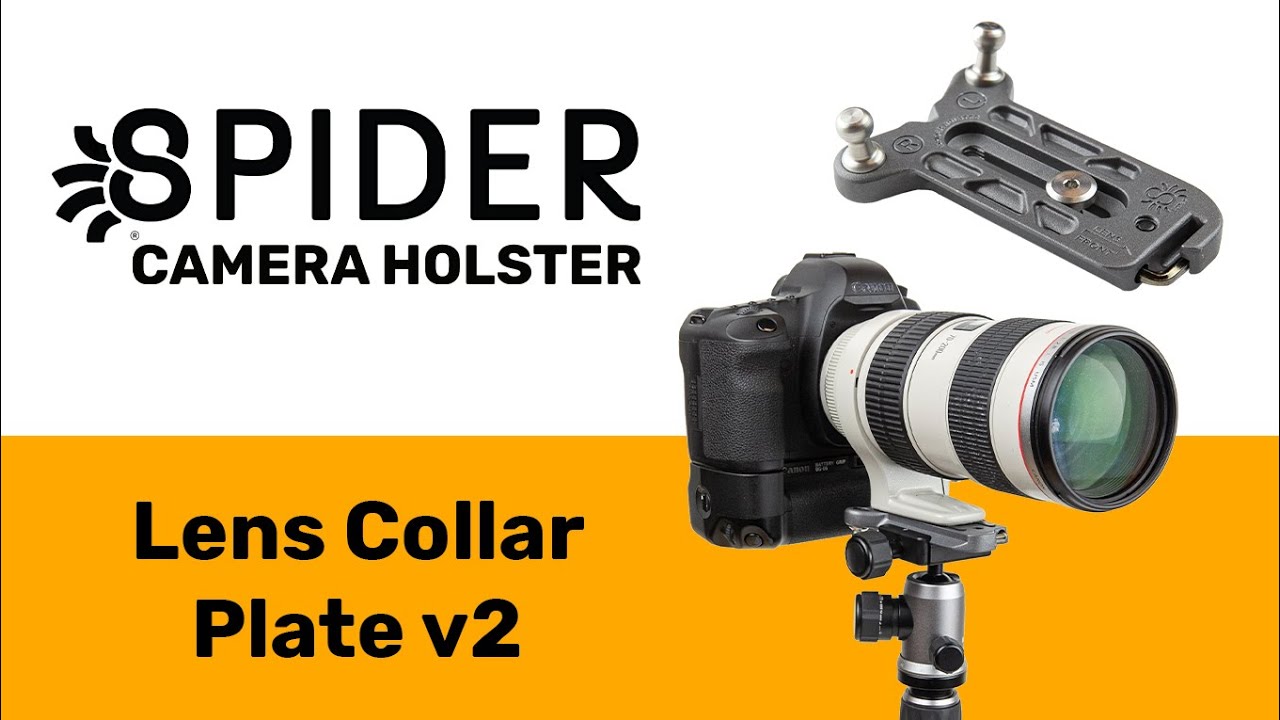 Spider Camera Holster - Lens Collar Plate v2 - Product Overview - YouTube