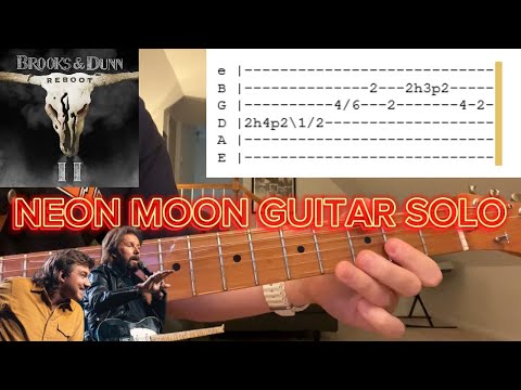 Neon Moon - Guitar Solo Tutorial - Brooks & Dunn feat. Morgan Wallen