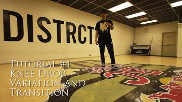 Knee Drop Tutorial | Variation & Transition | How to Breakdance for Beginners