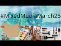 #MixedMediaMarch25 Day 6