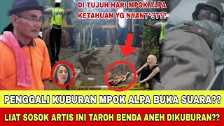Download Lagu PENGGALI KUBURAN MPOK ALPA LIHAT SOSOK ARTIS INI TARO BENDA ANEH INI DIMAKAM MPOK ALPA?? MP3 Download Lagu PENGGALI KUBURAN MPOK ALPA LIHAT SOSOK ARTIS INI TARO BENDA ANEH INI DIMAKAM MPOK ALPA?? MP3