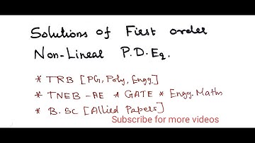 Solution of Partial Differential Equation-/First order non linear equation