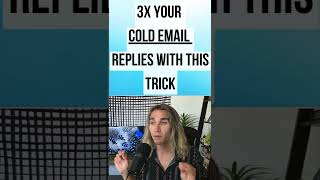 3x your cold email replies with this trick!