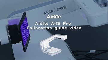 3 Aidite A IS Pro Calibration guide video