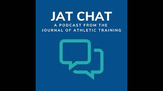 JAT Chat | Mitigating Heat Stress in the Occupational Setting w/Dr. Christianne Eason (Video)