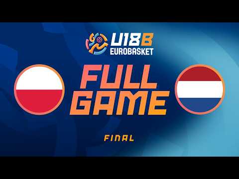 Video LIVE - Poland v Netherlands | FIBA U18 EuroBasket 2026 Division B | Final