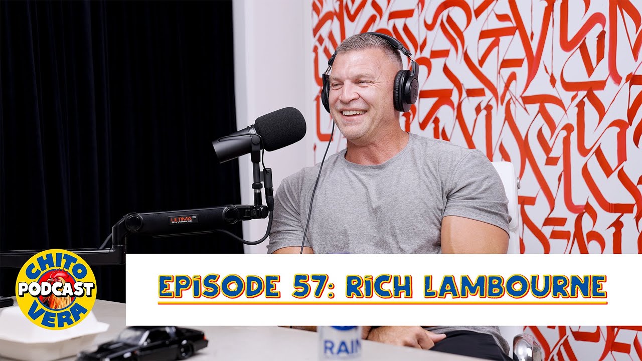 Chito Vera Podcast Episode 57: Rich Lambourne