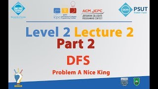 DFS | Level 2 Lecture 2 Part 2 - JCPC Summer Training 2018
