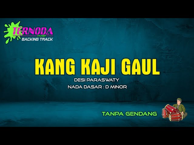 KANG KAJI GAUL | Desi Paraswaty | Tanpa GENDANG class=