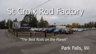 Let's Go Shopping at the  St. Croix Rod Factory in Park Falls, Wisconsin