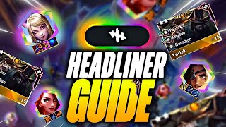 How to Use Headliners in Set 10: The Best Strategy for Beginners