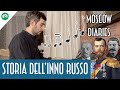 STORIA dell' INNO RUSSO (e dell' UNIONE SOVIETICA) - Moscow Diaries