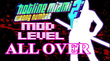 Hotline Miami 2 Mod Level "All Over"