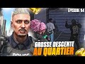 Grosse descente au quartier  je les rafale tous episode 94