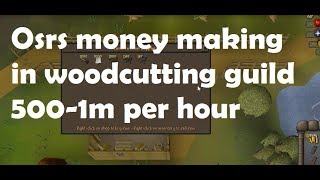 Woodcutting Guild Making Planks,Buying Nails Osrs Money Making Guide