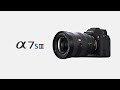 α7S III: 機能説明ビデオ【ソニー公式】
