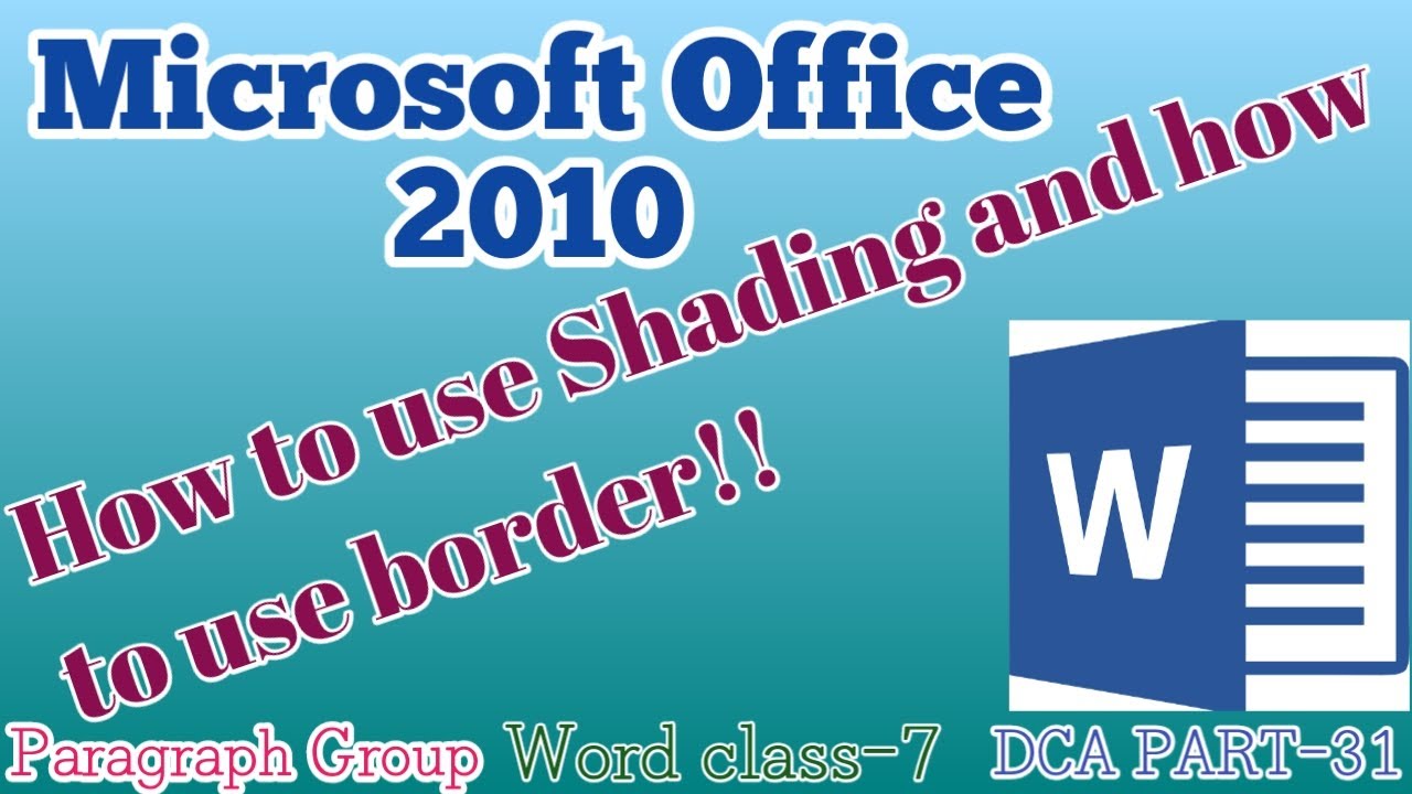Ms word(How to use Shading and How to use border)part7(paragraph Group