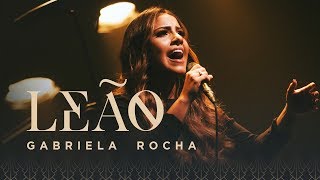 Video thumbnail of "GABRIELA ROCHA - LEÃO (CLIPE OFICIAL)"