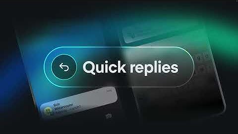 Quick replies