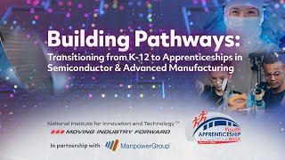 National Institute Accelerator Series: Building Pathways: Transitioning from K-12 to Apprenticeships