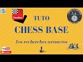 Tuto chess base  les recherches avances 