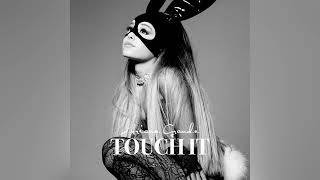 Ariana Grande - Touch It (Extended)