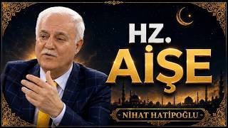 Kuranda Namusu Tasdik Edilen Tek Kadın: Hz. Aişe Nihat Hatipoğlu